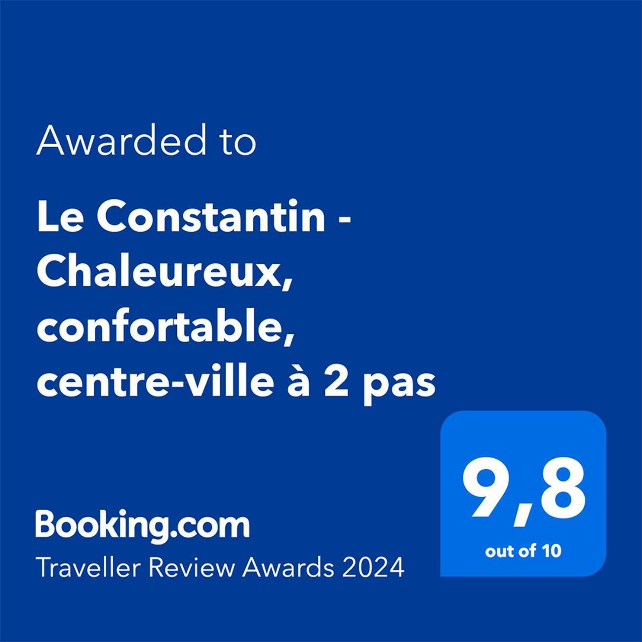 Apartment Le Constantin - Charme & Confort A 2 Pas Du Centre-ville *